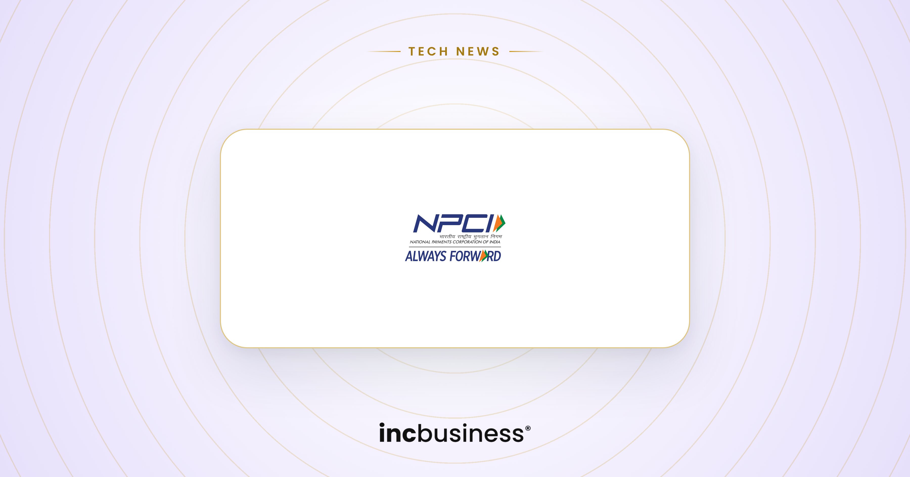 FASTag news: the NPCI logo on a light cover with the IncBusiness mark