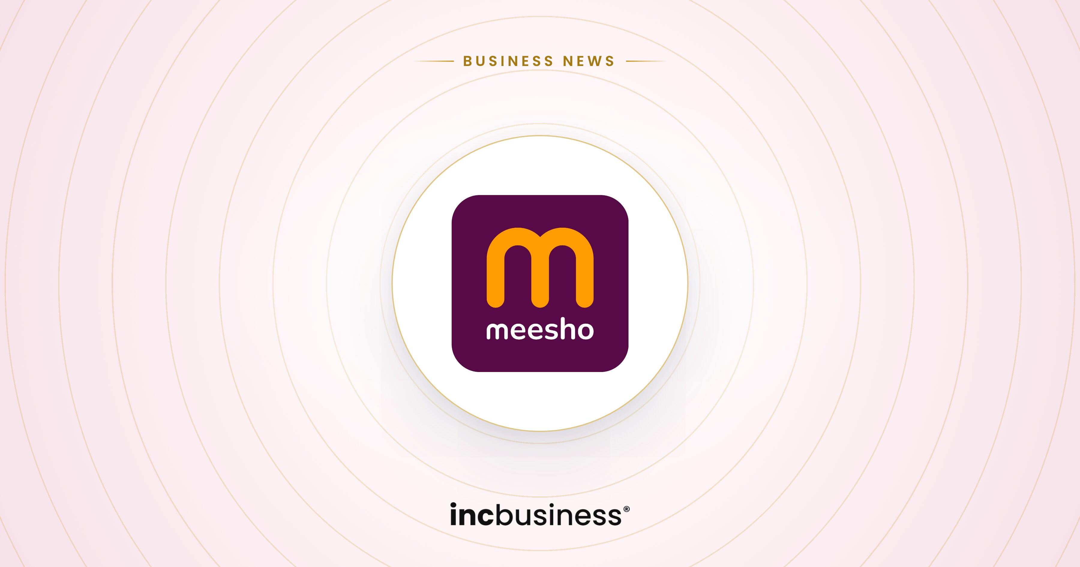 Meesho business news: the Meesho logo on a light background with the incbusiness logo