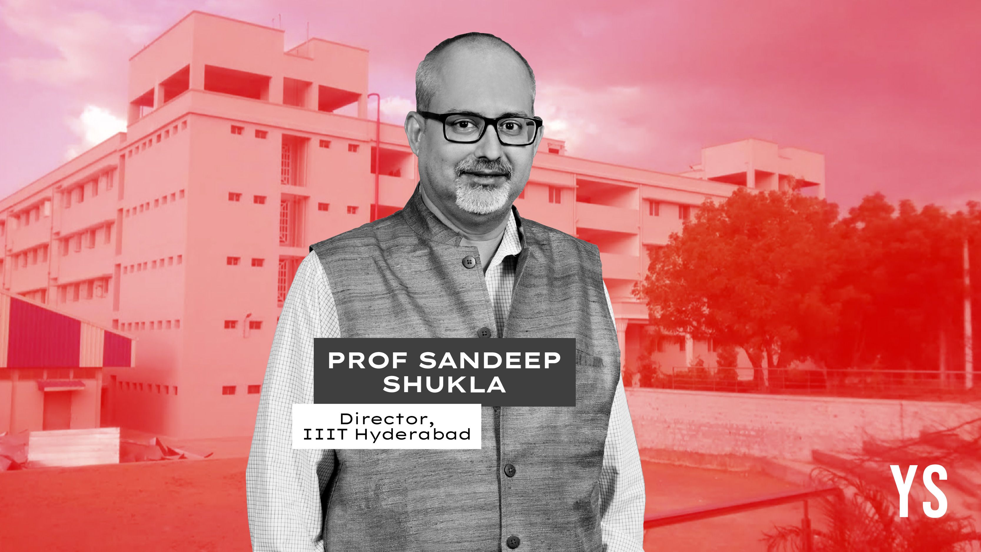 IIIT Hyderabad Prof Sandeep Shukla