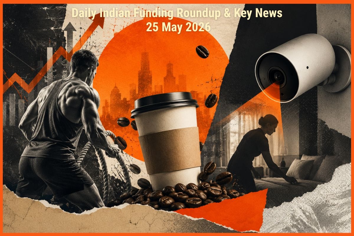 Daily Indian Funding Roundup & Key News - 26 May 2026: Fairdeal Bags $15 Mn, Yoho Raises ₹23 Cr, MobiKwik Gets RBI PA Nod